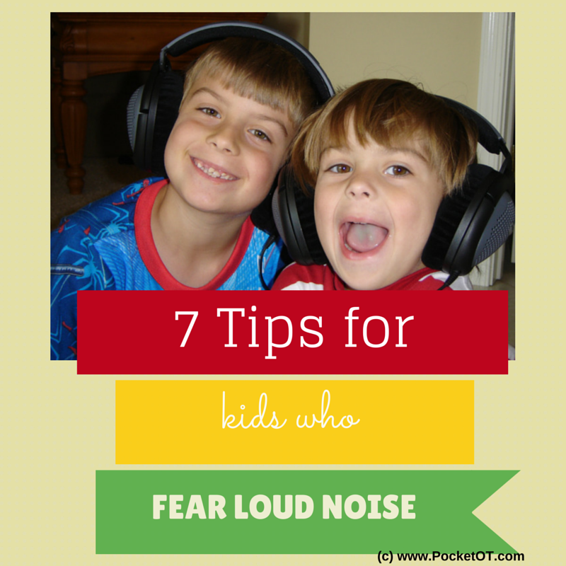 7 Tips for Children Who FEAR Loud Noises Pocket
