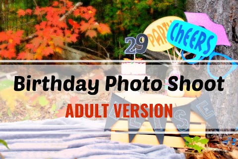 Birthday Photo Shoot: Adult Version