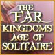 http://adnanboy.blogspot.com/2015/04/the-far-kingdoms-age-of-solitaire.html