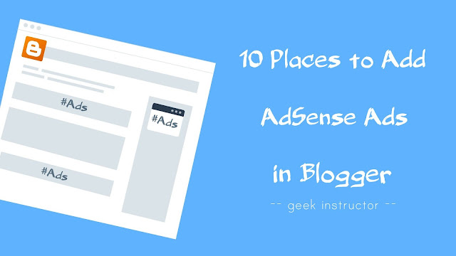 10 places to add AdSense ads in Blogger 10 places to add AdSense ads in Blogger