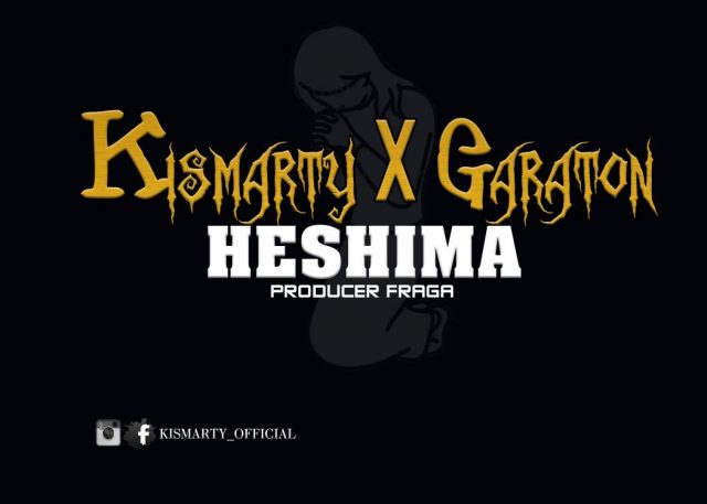 AUDIO //Kismarty Ft Garaton – Heshima