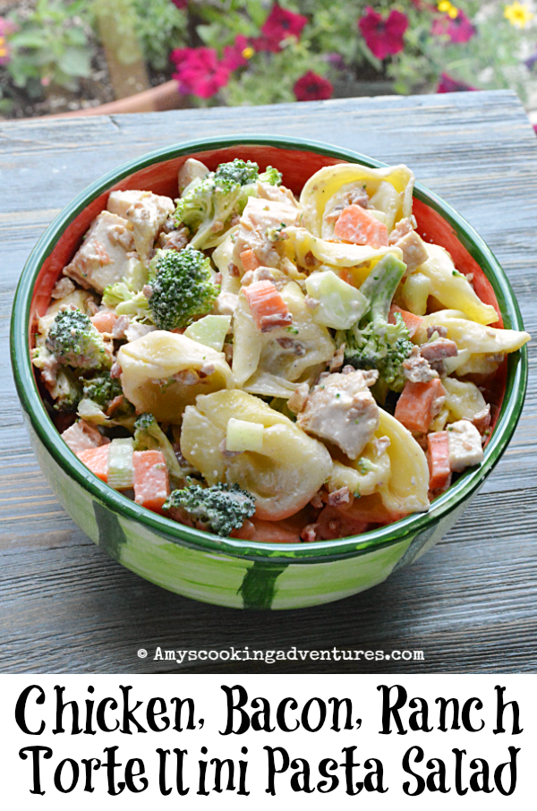 Chicken, Bacon, Ranch Tortellini Pasta Salad