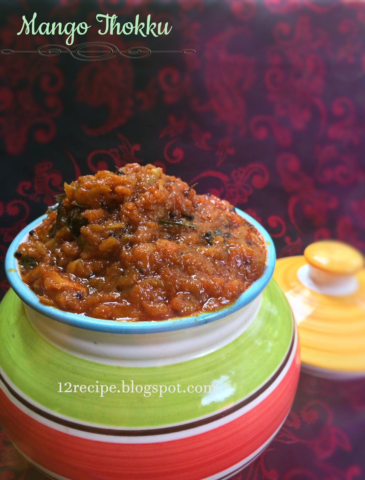 Mango Thokku / Sweet and Spicy Raw Mango Chutney Recipe Book