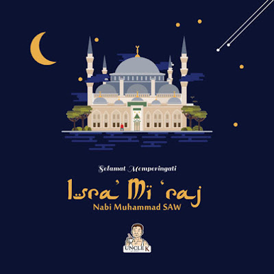 Kata - Kata Ucapan Isra Mi'raj Terbaru 2018 Kata - Kata Ucapan Isra Mi'raj Terbaru 2018