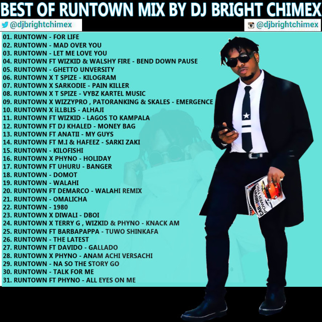 MIXTAPE Best Of Runtown Mix 2017 By Dj Bright Chimex 9jamusicmixtapes