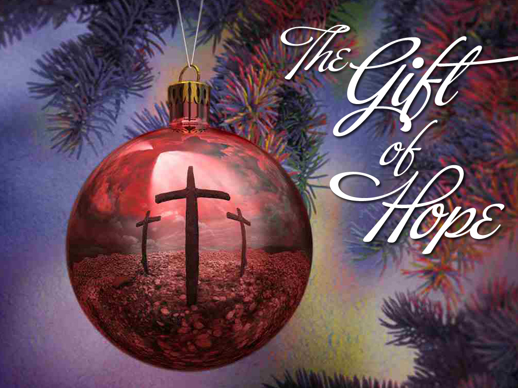 Welcome to DavidCharlton.blogspot.com: The Gift of Hope - December 25, 2011
