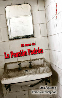 "El caso de la Pensión Padrón", de Ana Joyanes y Francisco Concepción