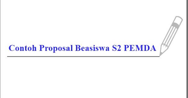 Contoh Proposal Beasiswa S2 Pascasarjana Bantuan Pemda Windowbrain