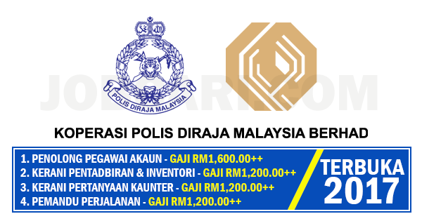 Jawatan Kosong Di Koperasi Polis Diraja Malaysia Kpd Terbuka 2017 Jobcari Com Jawatan Kosong Terkini