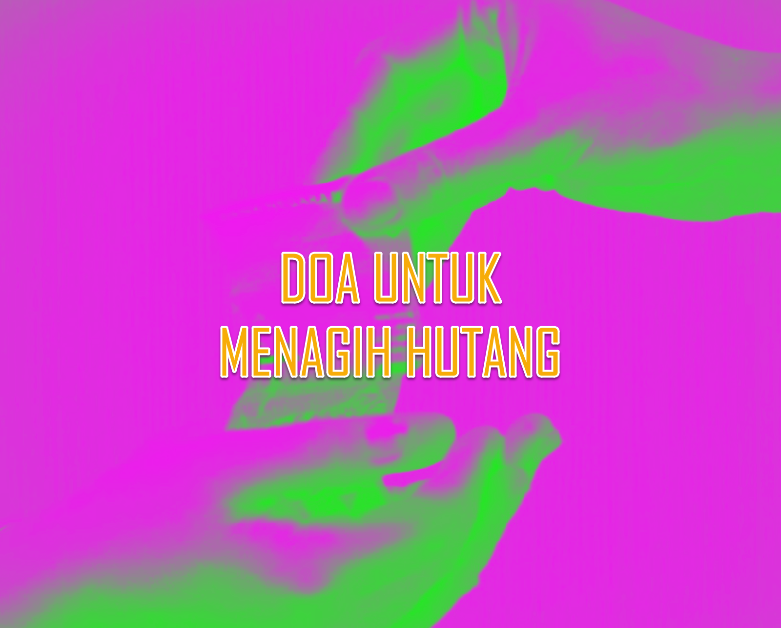 Gambar Doa Mustajab Ampuh untuk Menagih Hutang