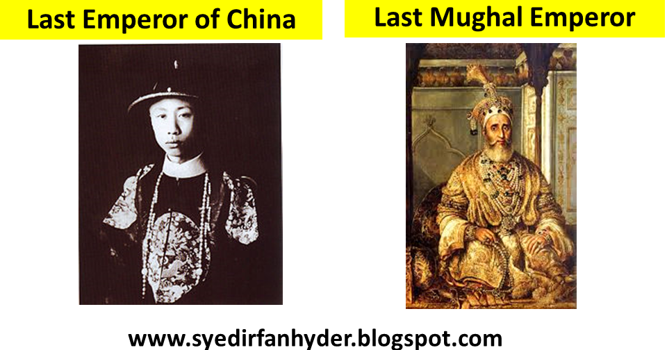 Learning and Life Last Emperor of China and Mughal Empire of India