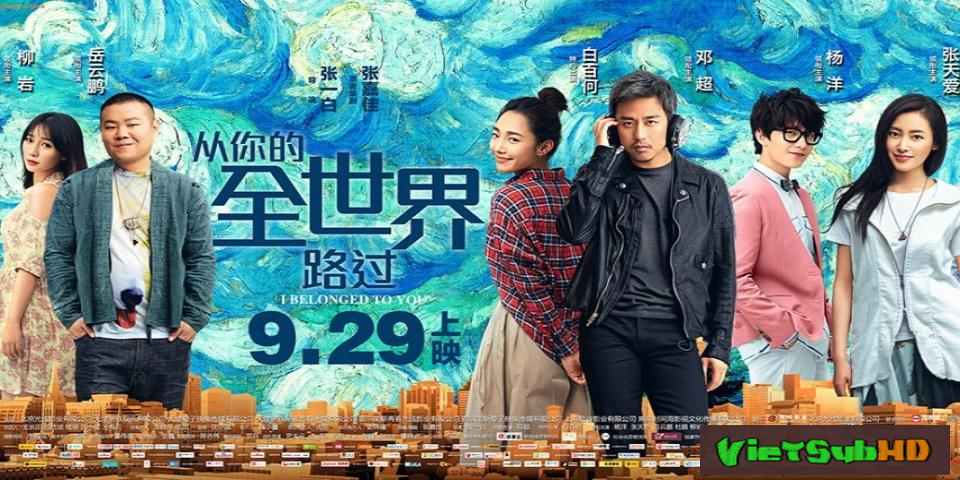 Phim Ngang qua thế giới của em VietSub HD | I Belonged to You 2016