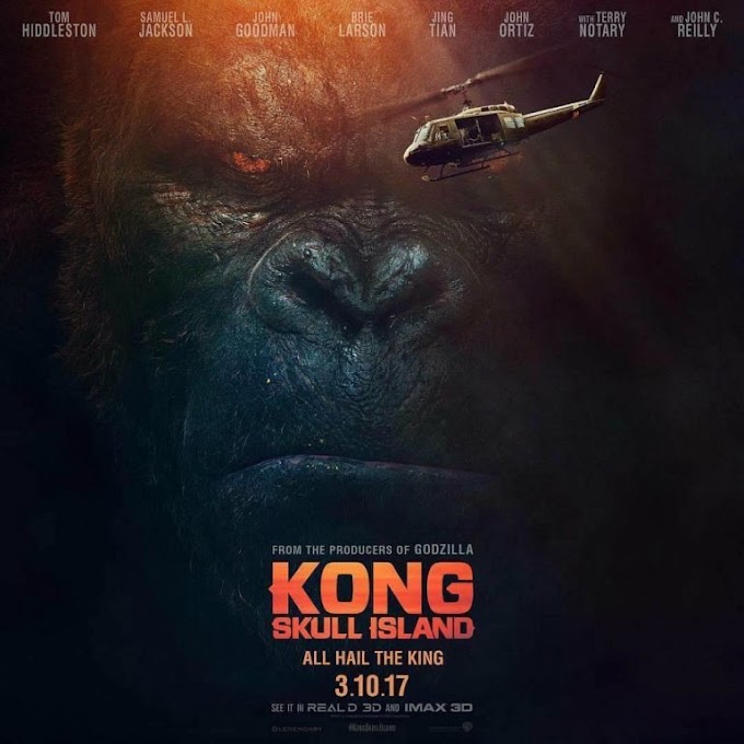 Kong: Skull Island [Moview Review]