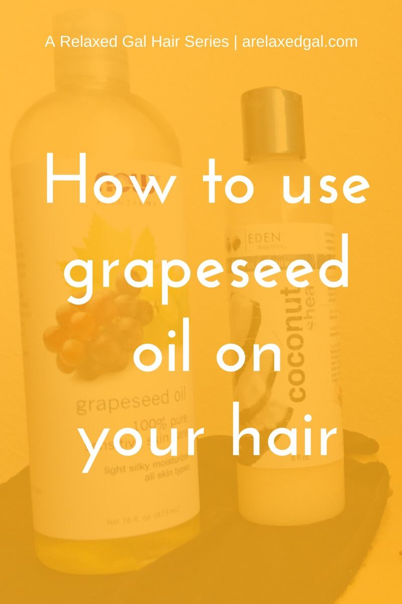 Natural Oils for Chemicallytreated Hair Grapeseed Oil
