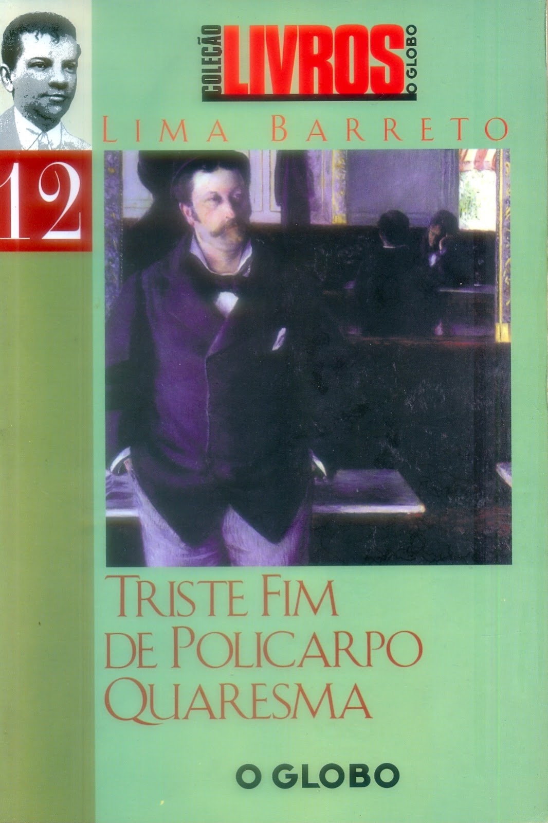 Resumo Do Livro O Triste Fim De Policarpo Quaresma - Resenhas de Livros