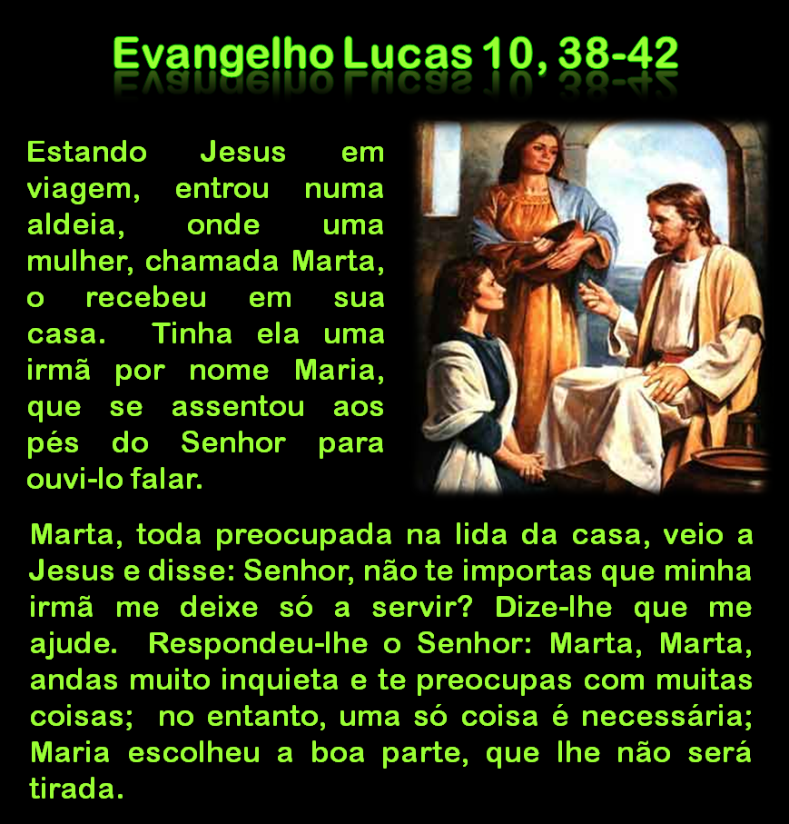 SOMOS DO BEM Evangelho Lucas 10, 3842 Gálatas 1,1324 Salmo 138 SOMOS DO BEM Evangelho Lucas 10, 3842 Gálatas 1,1324 Salmo 138