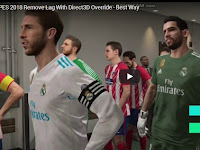 Cara Mengatasi lag PES 2018 Pakai D3D Override Cara Mengatasi lag PES 2018 Pakai D3D Override