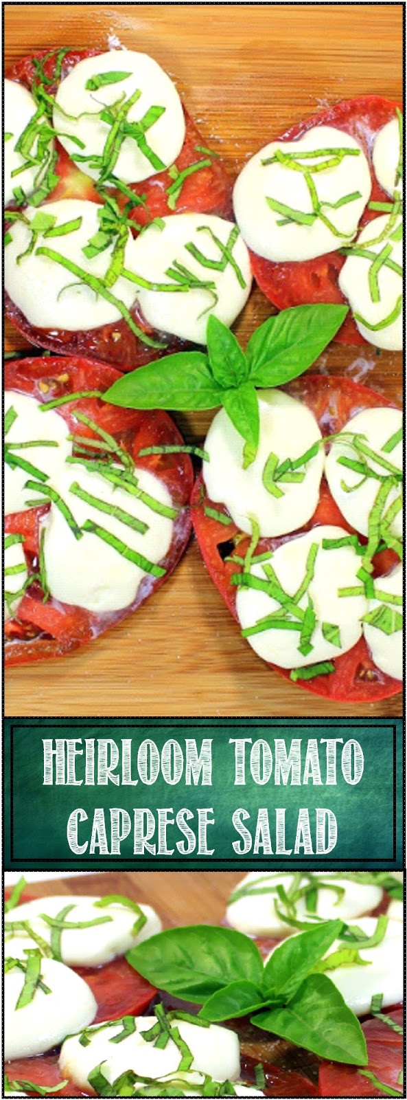52 Ways to Cook Heirloom Tomato Caprese Salad (Insalata Caprese)