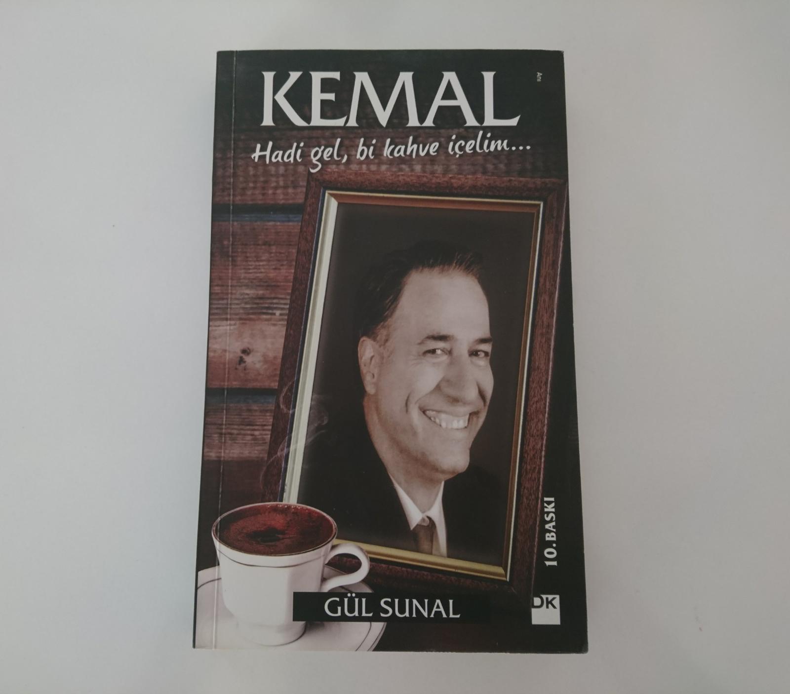 KEMAL HADİ GEL, Bİ KAHVE İÇELİM