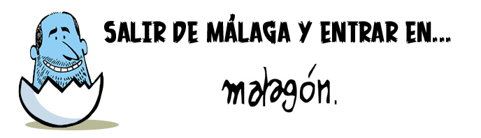 Salir de Málaga para entrar en... Malagón