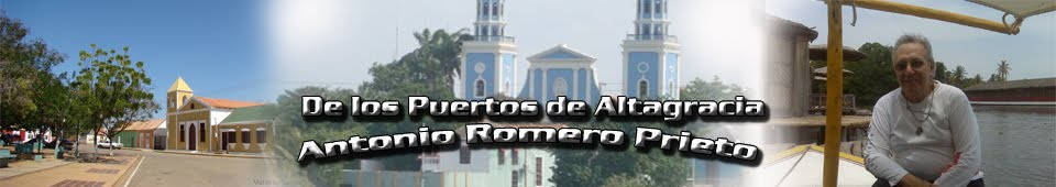 De Los Puertos de Altagracia.. por Antonio Romero Prieto