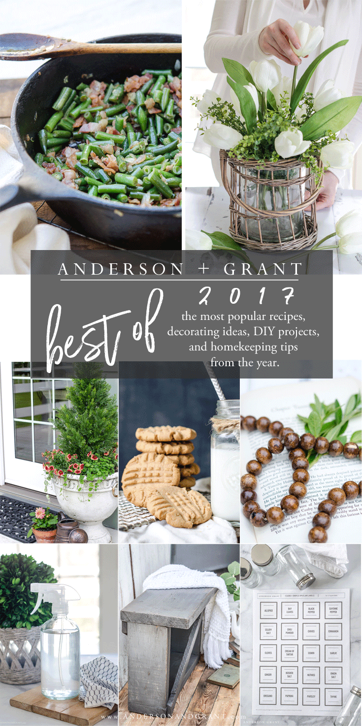 Best of 2017 at anderson + grant | The most popular recipes, DIY projects, decorating ideas, homekeeping tips, and more from the year.