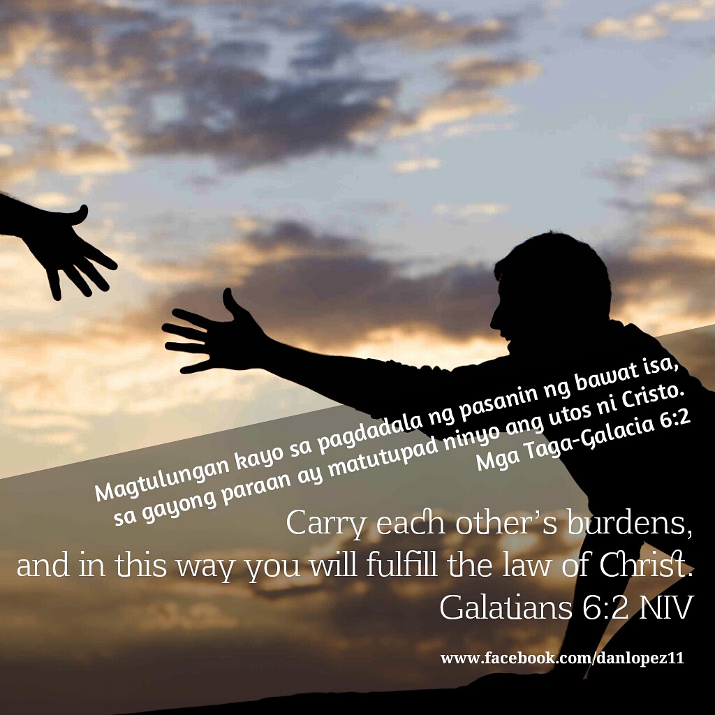 for HIS disposal Carry Each Other's Burden