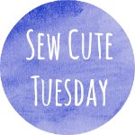 Sew Cute Tuesday