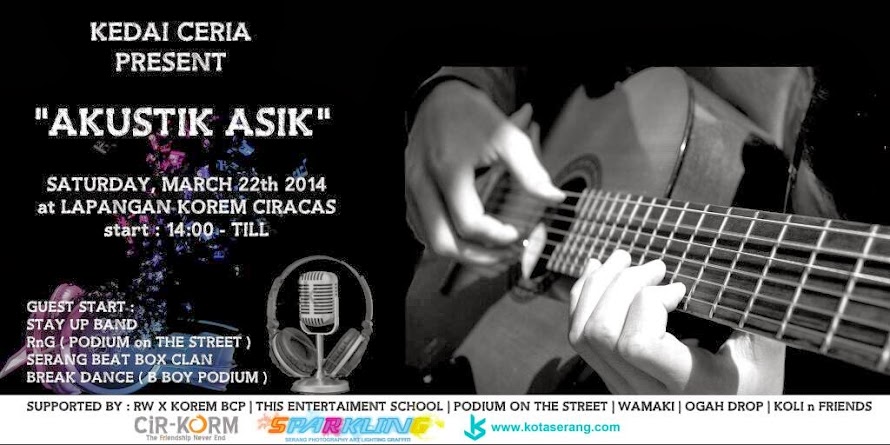 #Event - Akustik Asik By: @kedaiceriaa, @CiRKoRM dan @KotaSerang #Event - Akustik Asik By: @kedaiceriaa, @CiRKoRM dan @KotaSerang
