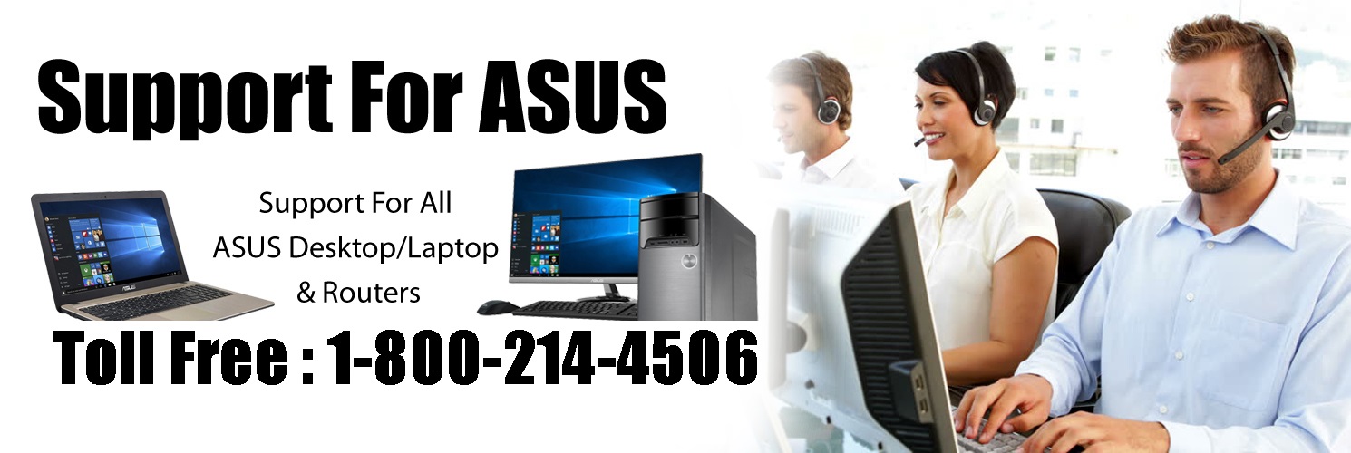 1-800-214-4506 Asus Support, Customer Service Phone Number