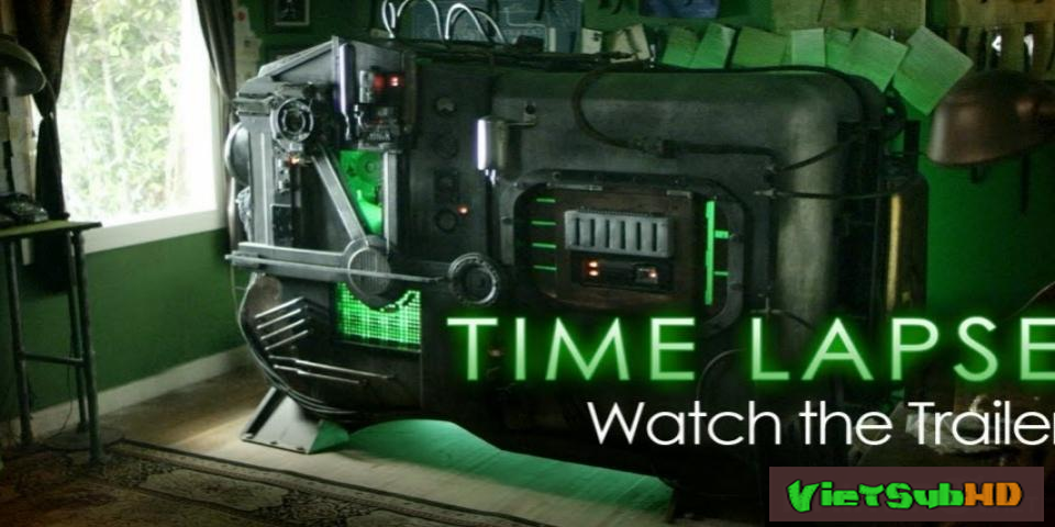 Phim Tua Thời Gian VietSub HD | Time Lapse 2014