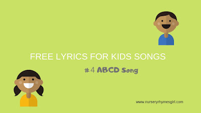 Free nursery rhyme lyrics about 'ABCD'