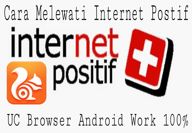 Cara Menghilangkan Internet Positif Di Uc Browser Terbaru 2021
