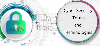 Cyber Security Terms and Terminologies