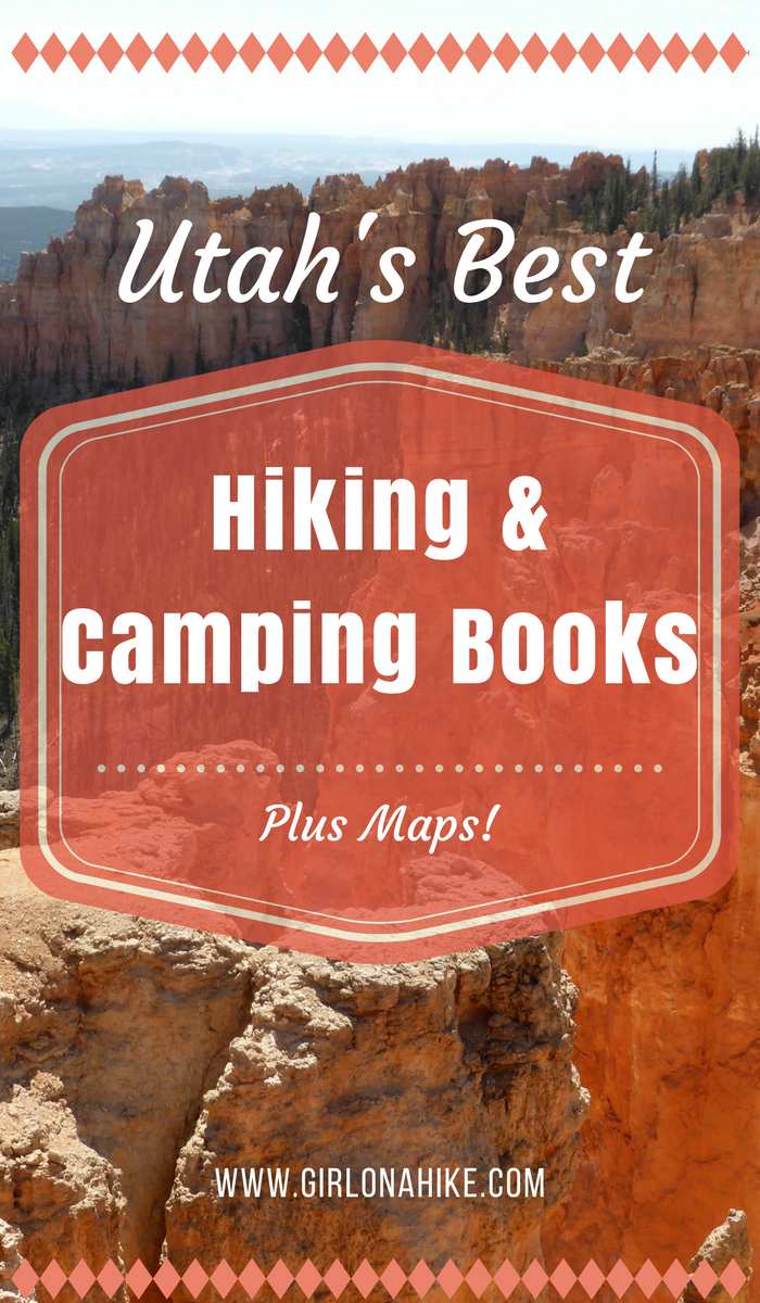 Utah's Best Hiking & Camping Books Girl on a Hike