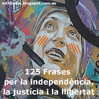 125 frases independència, justícia i llibertat