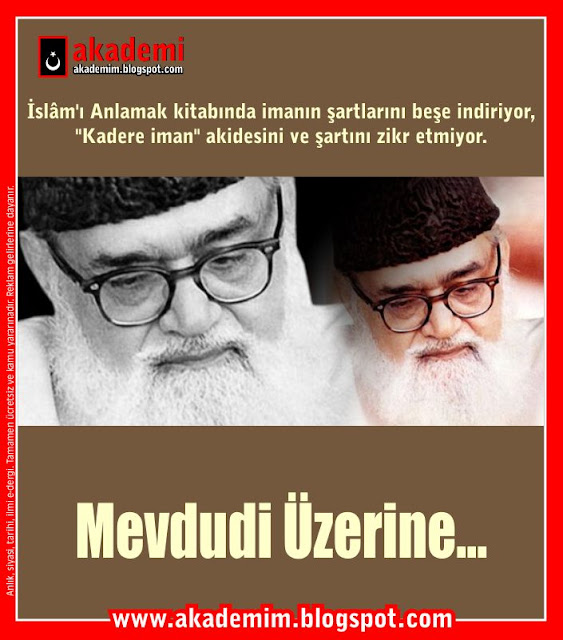 Mevdudi Üzerine...