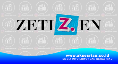 Zetizen Riau Pekanbaru