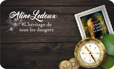 Livre - L'Héritage de tous les dangers - Aline Ledoux