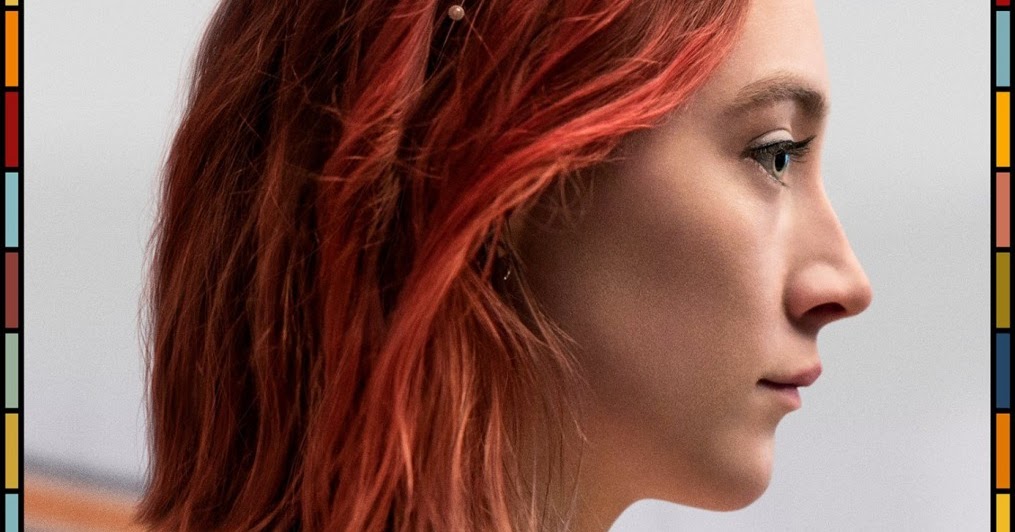 Movie Review "Lady Bird" (2017) Lolo Loves Films