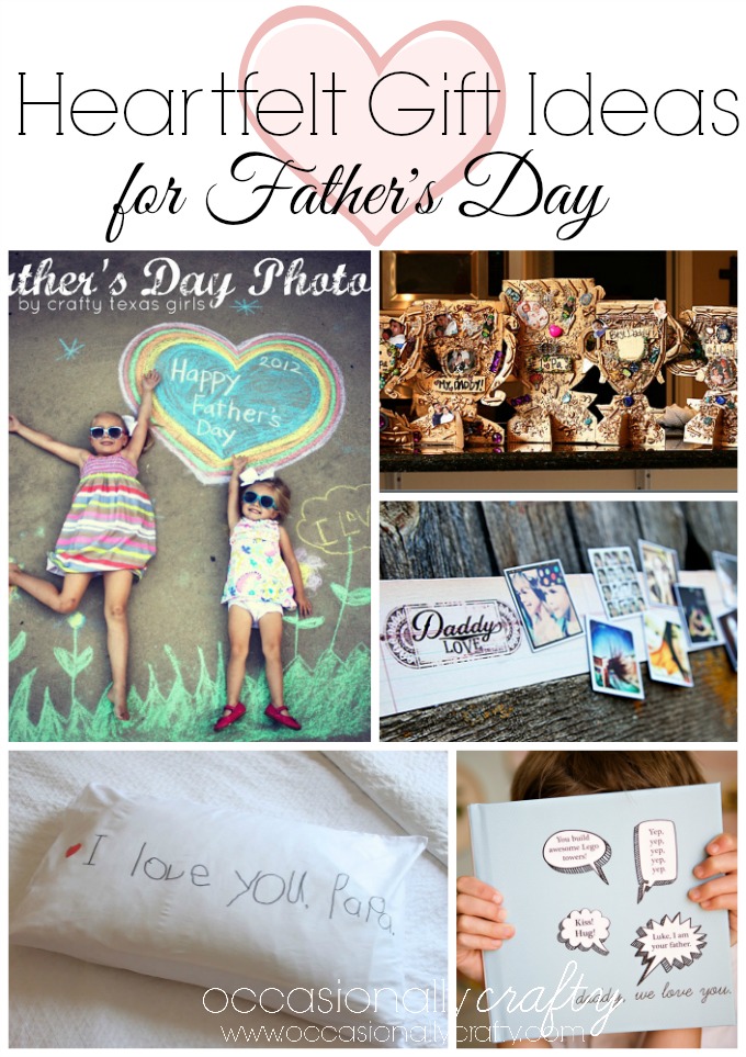 Heartfelt Father's Day Gift Ideas | Occasionally Crafty: Heartfelt ...