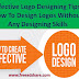 Effective Logo Designing Tips: How To Design Logos Without Any Designing Skills