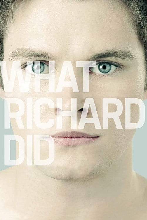 [HD] What Richard Did 2012 Ganzer Film Kostenlos Anschauen
