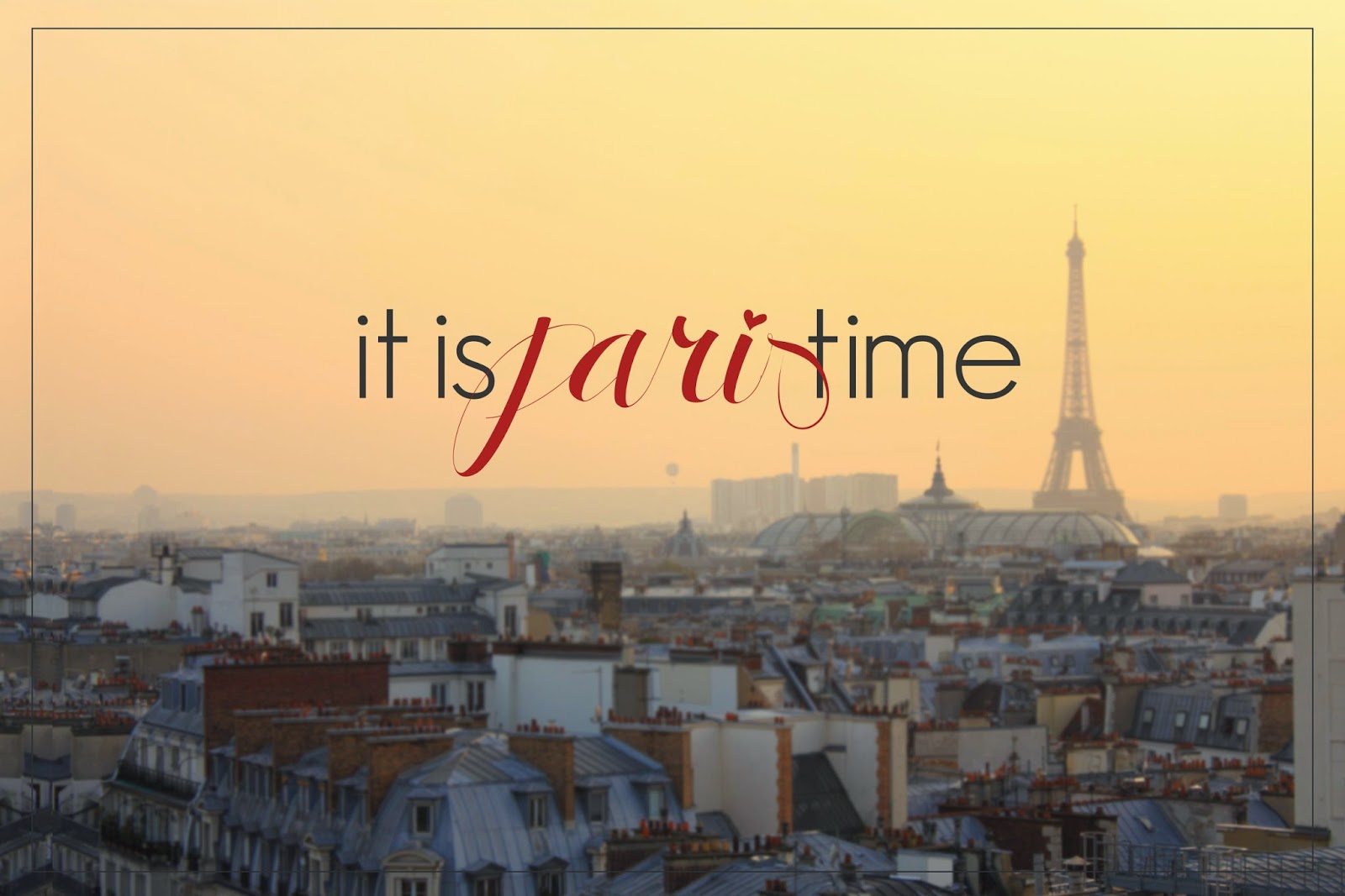 It Is Paris Time