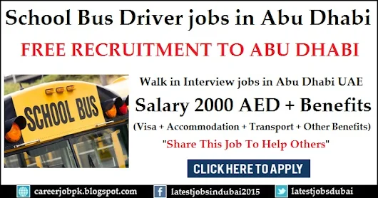 walk in interview in abu dhabi for school bus driver jobs package interview questions for school bus drivers