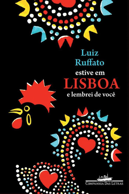 Estive em Lisboa e lembrei de você - Luiz Ruffato