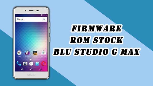 rom stock BLU Studio G Max