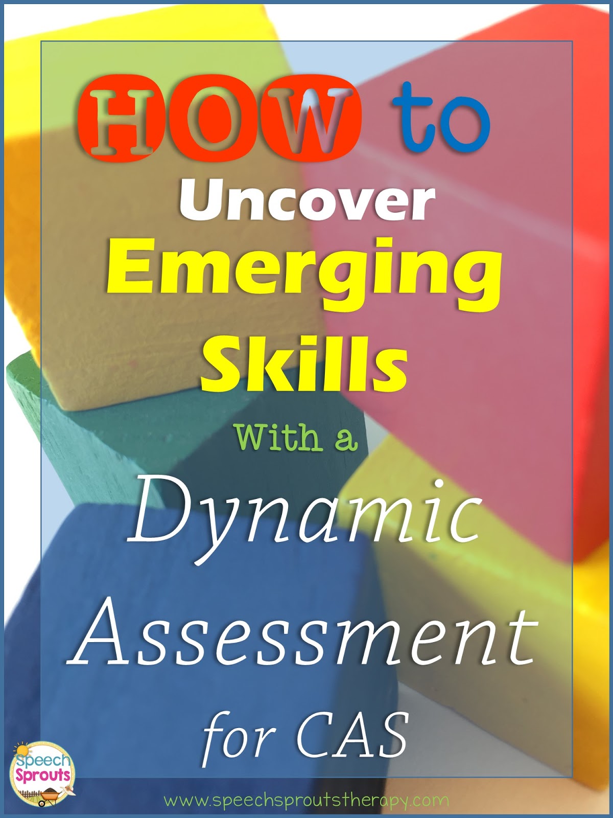 How To Uncover Emerging Skills With A Dynamic Assessment For CAS