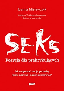 Seks - pozycja dla praktykujących - Joanna Milewczyk 