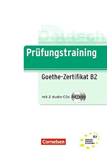 B2 - Goethe-Zertifikat: bungsbuch mit CDs. Inkl. Lsungen, Hrtexte und Antwortbgen: Učebnice + Klíč + CD (Prüfungstraining DaF)